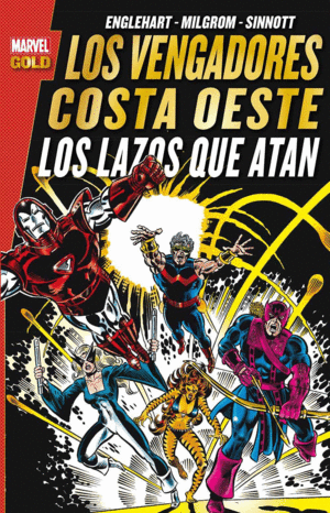 LOS VENGADORES COSTA OESTE: LOS LAZOS QUE ATAN