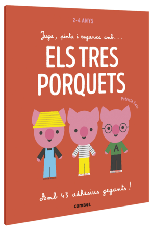 JUGA, PINTA I ENGANXA AMB... ELS TRES PORQUETS