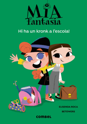 MIA FANTASIA 2 HI HA UN KRONK A L'ESCOLA