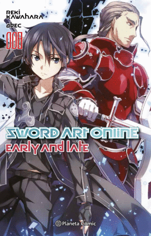 SWORD ART ONLINE Nº08: EARLY AND LATE (NOVELA)