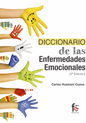DICCIONARIO DE LAS ENFERMEDADES EMOCIONALES-2 EDICIÓN