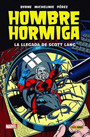 HOMBRE HORMIGA. LA LLEGADA DE SCOTT LANG