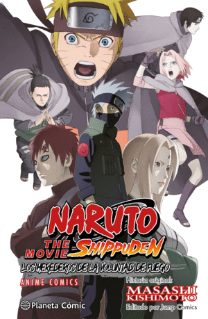 NARUTO SHIPPUDEN ANIME COMIC LOS HEREDEROS DE LA VOLUNTAD DE FUEG