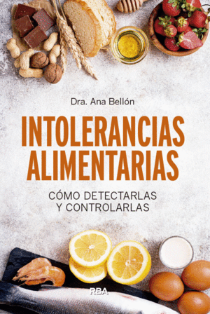 INTOLERANCIAS ALIMENTARIAS. COMO DETECTARLAS Y CONTROLARLAS