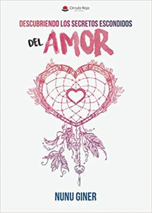 DESCUBRIENDO LOS SECRETOS ESCONDIDOS DEL AMOR