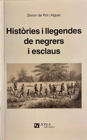 HISTÒRIES I LLEGENDES DE NEGRERS I ESCLAUS