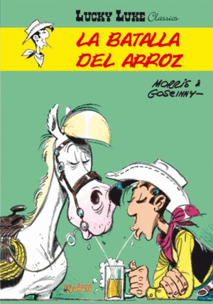 LUCKY LUKE. LA BATALLA DEL ARROZ