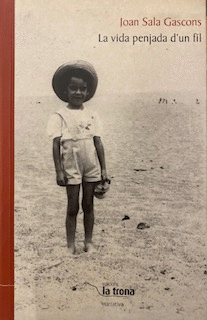 LA VIDA PENJADA D'UN FIL