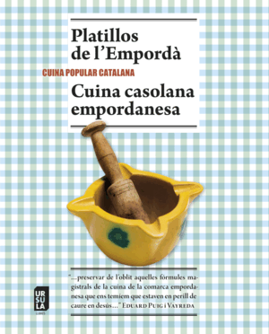 PLATILLOS DE L'EMPORDÀ I CUINA CASOLANA EMPORDANESA