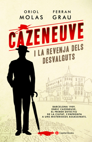 CAZENEUVE I LA REVENJA DELS DESVALGUTS