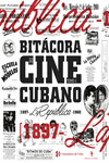 BITÁCORA DEL CINE CUBANO. TOMO I