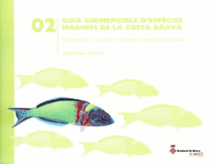 GUIA SUBMERGIBLE D'ESPÈCIES MARINES DE LA COSTA BRAVA