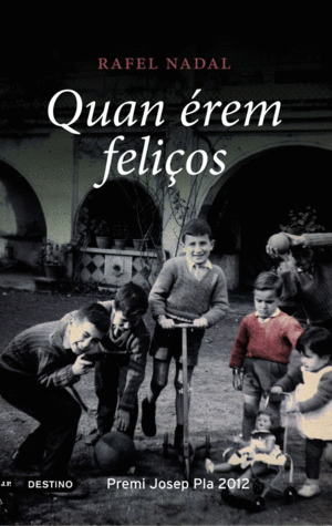 QUAN ÉREM FELIÇOS