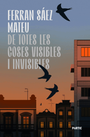 DE TOTES LES COSES VISIBLES I INVISIBLES