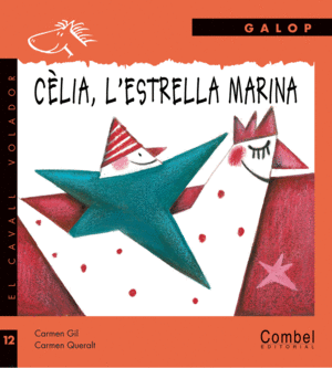 CELIA,L'ESTRELLA MARINA-GALOP