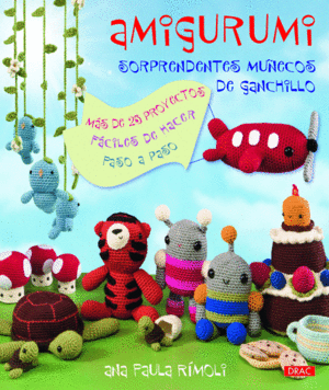 AMIGURUMI. SORPRENDENTES MUÑECOS DE GANCHILLO