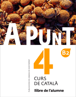 A PUNT. CURS DE CATALÀ. LLIBRE DE L'ALUMNE, 4