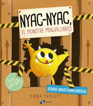 NYAC-NYAC, EL MONSTRE