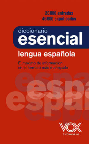 DICCIONARIO ESENCIAL DE LA LENGUA ESPAÑOLA