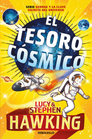 EL TESORO CÓSMICO (LA CLAVE SECRETA DEL UNIVERSO 2)