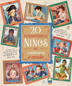 20 EXTRAORDINARIAS NIÑOS CAMBIARON MUNDO