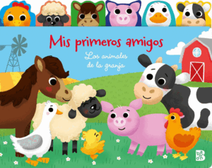 MIS PRIMEROS AMIGOS-LOS ANIMALES DE LA GRANJA