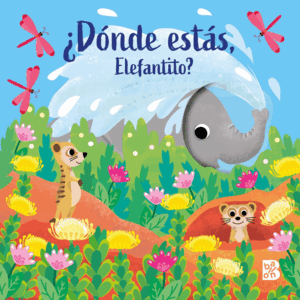 ¿DÓNDE ESTÁS, ELEFANTITO?
