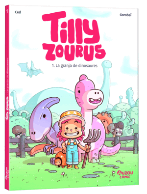 TILLY ZOUROUS 1: LA GRANJA DE DINOSAURES