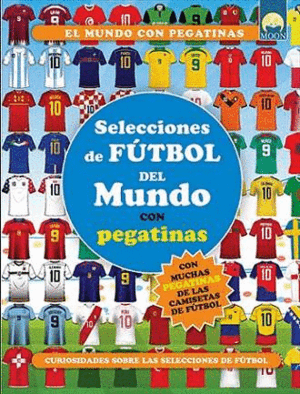 SELECCIONES DE FUTBOL DEL MUNDO CON PEGA
