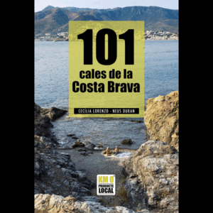 101 CALES DE LA COSTA BRAVA
