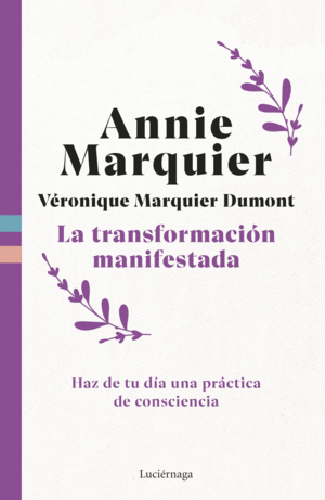TRANSFORMACION MANIFESTADA, LA