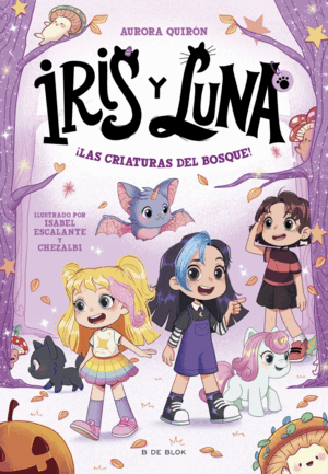 IRIS Y LUNA 4 CAST. CRIATURAS DEL BOSQUE