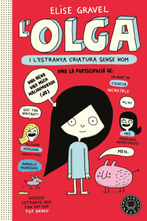 L'OLGA 1 I L'ESTRANYA CRIATURA SENSE NOM