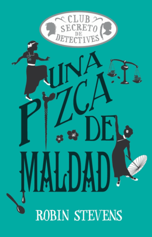 UNA PIZCA DE MALDAD (COZY MYSTERY JUVENIL)