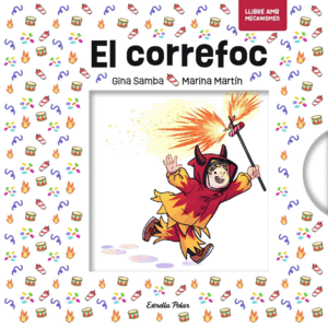 EL CORREFOC AMB MECANISMES