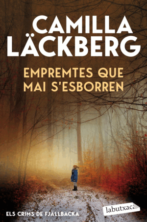 EMPREMTES QUE MAI S'ESBORREN (ELS CRIMS DE FJÄLLBACKA)