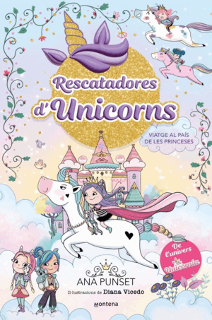 RESCATADORES D'UNICORNS 9 - VIATGE AL PAÍS DE LES PRINCESES