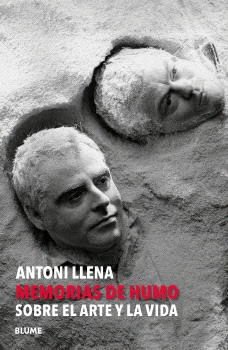 ANTONI LLENA. MEMORIAS DE HUMO