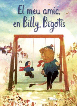 EL MEU AMIC, EN BILLY BIGOTIS