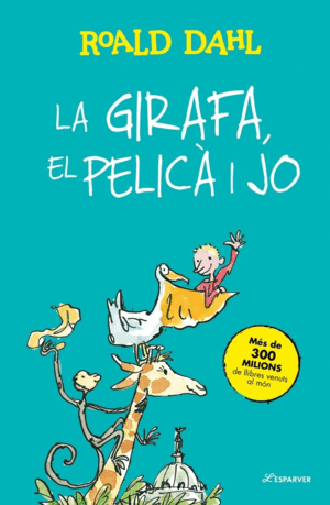 LA GIRAFA, EL PELICÀ I JO