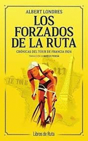 FORZADOS DE LA RUTA, LOS