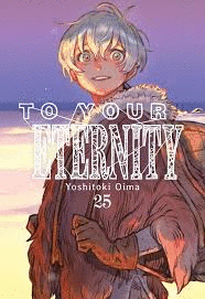 TO YOUR ETERNITY, 25 (TOMO FINAL )