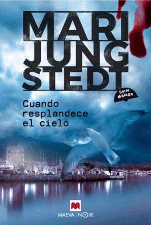 CUANDO RESPLANDECE EL CIELO (SERIE MÁLAGA 3)