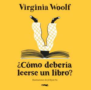 ¿CÓMO DEBERÍA LEERSE UN LIBRO?