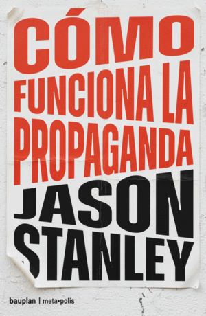 CÓMO FUNCIONA LA PROPAGANDA