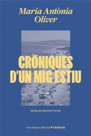 CRÒNIQUES D'UN MIG ESTIU